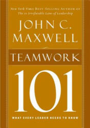 Teamwork 101 - John Maxwell (ISBN: 9781400280254)
