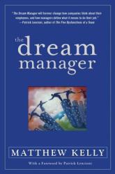 Dream Manager - Matthew Kelly (ISBN: 9781401303709)