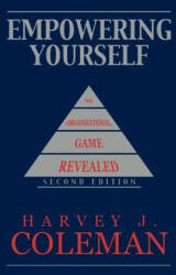 Empowering Yourself - Harvey J. Coleman (ISBN: 9781449080341)