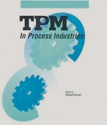 TPM in Process Industries - Suzuki (ISBN: 9781563270369)