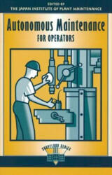 Autonomous Maintenance for Operators (ISBN: 9781563270826)