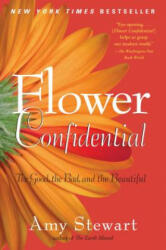 Flower Confidential - Amy Stewart (ISBN: 9781565126039)