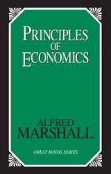 Principles of Economics - Alfred Marshall (ISBN: 9781573921404)