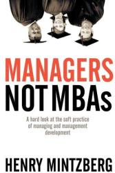 Managers Not Mbas - Henry Mintzberg (ISBN: 9781576753514)