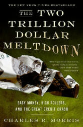 Two Trillion Dollar Meltdown - Charles Morris (ISBN: 9781586486914)
