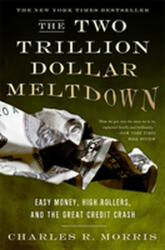The Two Trillion Dollar Meltdown (ISBN: 9781586486914)