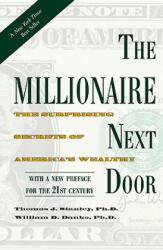 The Millionaire Next Door - Thomas J. Stanley, William D. Danko (ISBN: 9781589795471)