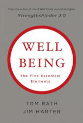 Wellbeing: The Five Essential Elements - Tom Rath (ISBN: 9781595620408)