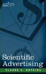 Scientific Advertising - Claude, C. Hopkins (ISBN: 9781605200453)