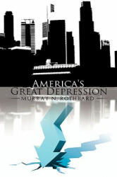 America's Great Depression (ISBN: 9781607961109)
