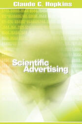 Scientific Advertising - Claude C. Hopkins (ISBN: 9781607962366)