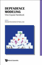Dependence Modeling: Vine Copula Handbook - Dorota Kurowicka, Harry Joe (ISBN: 9789814299879)