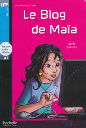 Annie Coutelle: Lire en Français Facile: Le blog de Maia (ISBN: 9782011556721)