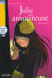 Michel Guilloux: Lire en Français Facile: Julie est amoureuse (ISBN: 9782011554970)