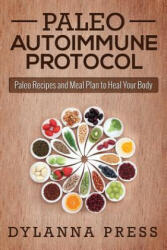 Paleo Autoimmune Protocol - Dylanna Press (ISBN: 9781942268055)