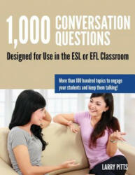 1, 000 Conversation Questions - Larry W. Pitts (ISBN: 9781942116059)
