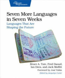 Seven More Languages in Seven Weeks - Bruce Tate, Ian Dees, Frederic Daoud (ISBN: 9781941222157)