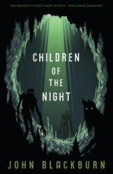 Children of the Night - John Blackburn (ISBN: 9781941147108)