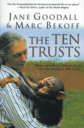 The Ten Trusts: What We Must Do to Care for the Animals We Love (ISBN: 9780060556112)