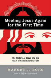 Meeting Jesus Again for the First Time - Marcus J Borg (ISBN: 9780060609177)