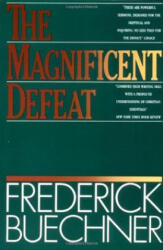 The Magnificent Defeat - Frederick Buechner (ISBN: 9780060611743)