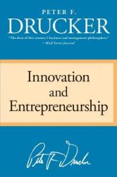 Innovation and Entrepreneurship - Peter F. Drucker (ISBN: 9780060851132)