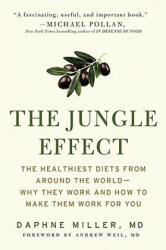 The Jungle Effect: Healthiest Diets from Around the World--Why They Work and How to Make Them Work for You (ISBN: 9780060886233)