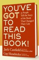 You've Got to Read This Book! : 55 People Tell the Story of the Book That Changed Their Life (ISBN: 9780060891756)