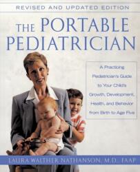 Portable Pediatrician, Second Edition, The - Laura W. Nathanson (ISBN: 9780060938475)