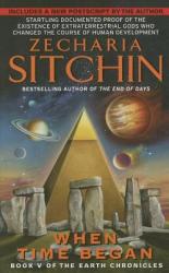 When Time Began - Zecharia Sitchin (ISBN: 9780061379284)
