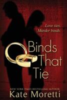 Binds That Tie (ISBN: 9781940215266)