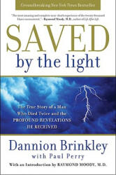 Saved by the Light - Dannion Brinkley (ISBN: 9780061662454)