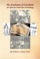 The Durhams of Fairfield: An African American Genealogy (ISBN: 9781940130774)