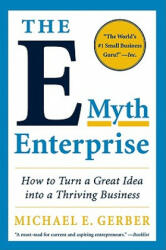 E-Myth Enterprise - Michael E. Gerber (ISBN: 9780061733826)