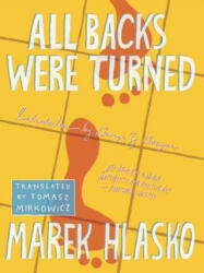 All Backs Were Turned - Marek Hlasko (ISBN: 9781939931122)