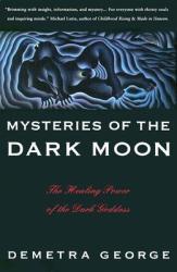 Mysteries of the Dark Moon - George Demetra (ISBN: 9780062503701)
