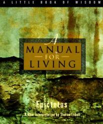 Manual for Living - Epictetus (ISBN: 9780062511119)