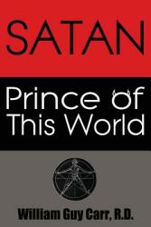 Satan Prince of This World (ISBN: 9781939438140)
