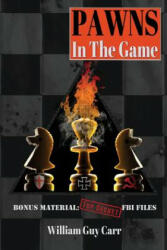 Pawns in the Game (ISBN: 9781939438034)