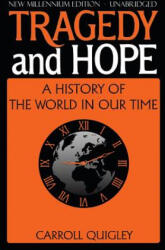 Tragedy and Hope - Quigley (ISBN: 9781939438010)