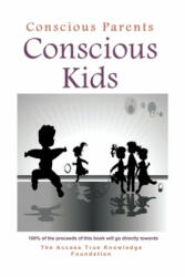 Conscious Parents, Conscious Kids - Chutisa Bowman (ISBN: 9781939261250)
