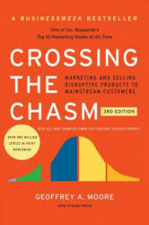 Crossing the Chasm, 3rd Edition - Geoffrey A. Moore (2014)