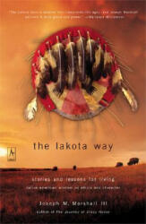 The Lakota Way - Joseph M. Marshall (ISBN: 9780142196090)
