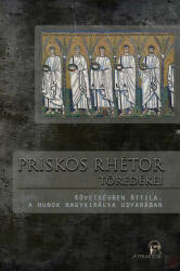 Priskos rhétor töredékei (ISBN: 9786155257841)