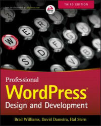 Professional WordPress - Design and Development 3e - Hal Stern, David Damstra, Brad Williams (2015)