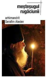 Meşteşugul rugăciunii (ISBN: 9789731364506)