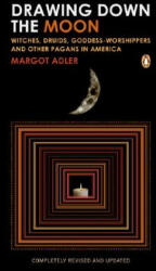 Drawing Down the Moon - Margot Adler (ISBN: 9780143038191)