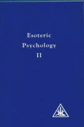 Esoteric Psychology - Alice A. Bailey (1982)