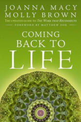 Coming Back to Life - Joanna Macy, Molly Young Brown (ISBN: 9780865717756)