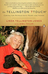 The Tellington TTouch - Linda Tellington-Jones, Sybil Taylor (ISBN: 9780143114567)